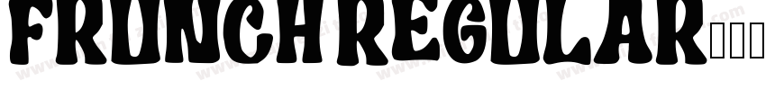 Frunch Regular字体转换
